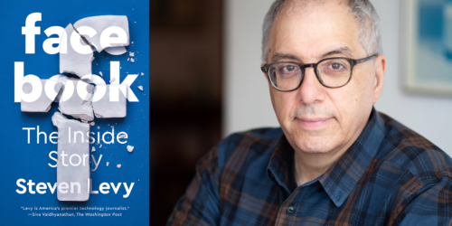 Author Event + Book Signing – Steven Levy, <em>Facebook: The Inside Story</em>